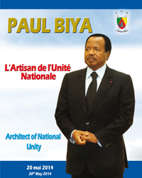 "Paul Biya, the Architect of National Unity" : Document published on the occasion of the celebration of the 42nd edition the National Day