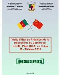 Dossier de presse - Visite d’Etat de S.E. Paul BIYA en République Populaire de Chine