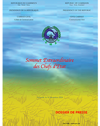 Dossier de presse - Sommet Extraordinaire des Chefs d'Etat de la CEMAC. Yaoundé, le 16 décembre 2024